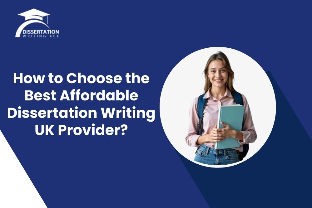 Best Affordable Dissertation Writing UK