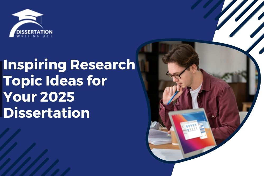 dissertation topics ideas 2025